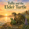 Tully and the Elder Turtle book cover